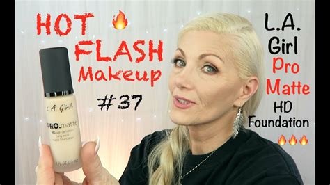 hot flash makeup 37 l a girl pro matte hd foundation bentlyk youtube