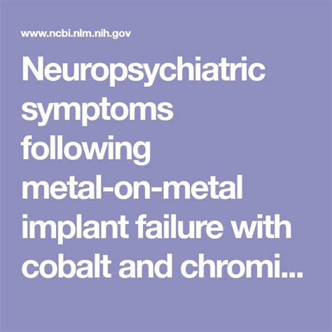 Neuropsychiatric Symptoms Following Metal On Metal Implant Failure With