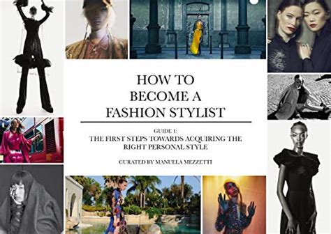 How To Become A Fashion Stylist The First Steps Towards