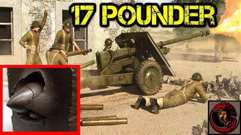 Was The 17 Pounder The Best Allied Anti Tank Gun In Ww2 Youtube