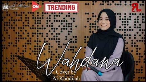 Lirik Sholawat Wahdana Dan Dana Viral Di Tiktok Lengkap Arab Latin Dan