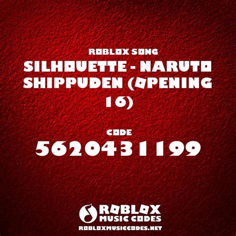 Silhouette Naruto Shippuden Opening 16 Roblox Id