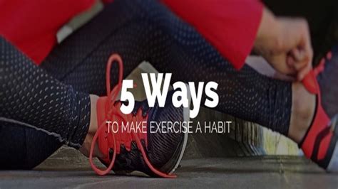 5 Ways To Make Exercise A Habit Bert Anderson · Me Before Mom