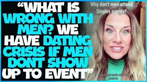 No Man Showed Up To A Singles Event Modern Woman Loses Her Mind As
