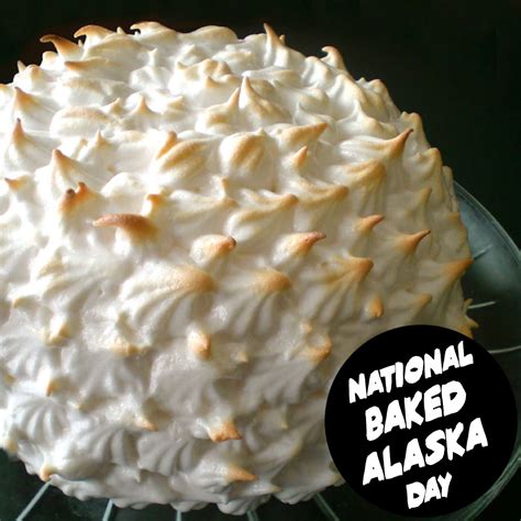National Baked Alaska Day February 1 2020 Baked Alaska Baking