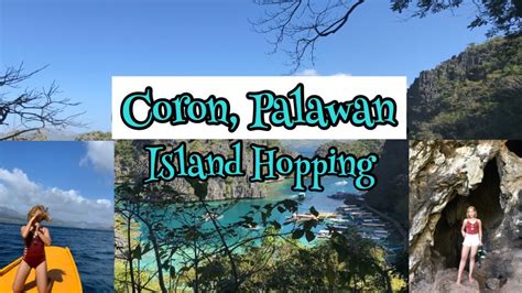 Island Hopping In Coron Palawan L Part 2 Youtube