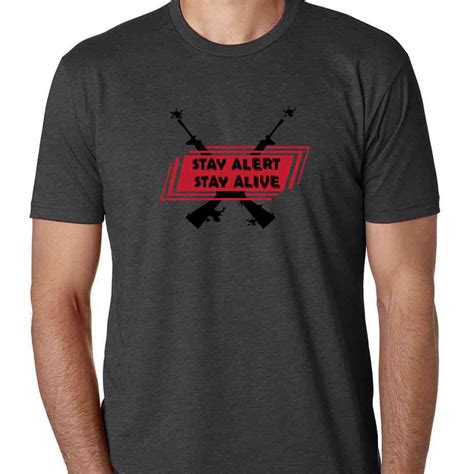 Stay Alertstay Alive Special Edition Gray T Shirt