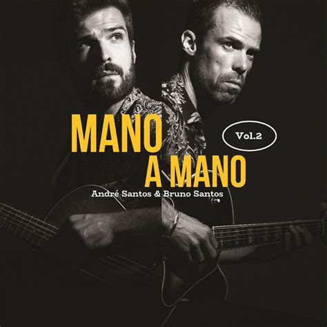 Mano A Mano Vol 2 Album By Mano A Mano Spotify