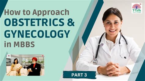 How To Approach Obstetrics And Gynecology In Mbbs Dr Sandhya Saharan