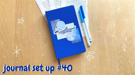 Starting My 40th Journal Journal Set Up 40 Youtube