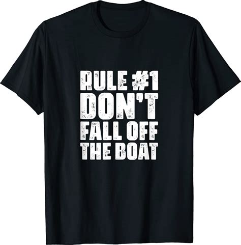 Rule 1 Dont Fall Off The Boat Cruise Ship Cruising Boating T Shirt