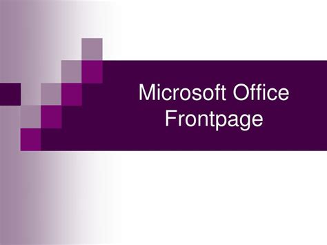Ppt Microsoft Office Frontpage Powerpoint Presentation Free Download