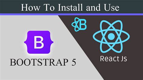 How To Install And Use Bootstrap In React Js App Youtube