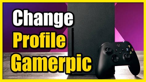 How To Change Your Gamerpic On Profile On Xbox Series X Fast Tutorial