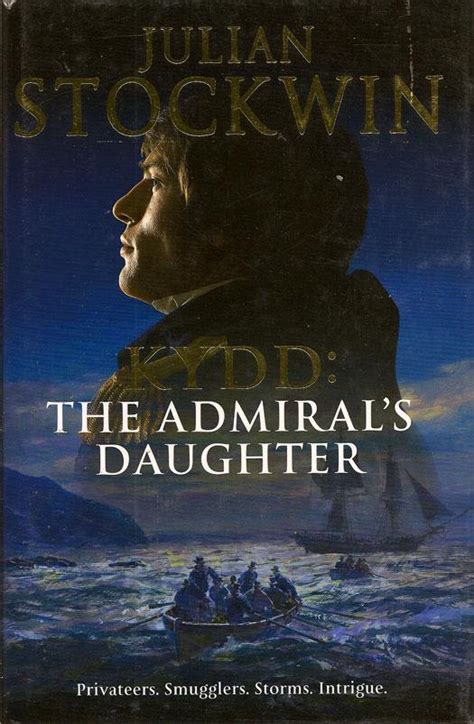 Kydd The Admirals Daughter By Stockwin Julian Fine Hardcover 2007