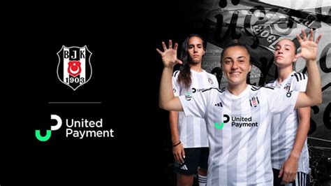 beşiktaş kadın futbol takımı nın yeni sponsoru united payment son dakika spor haberleri sözcü