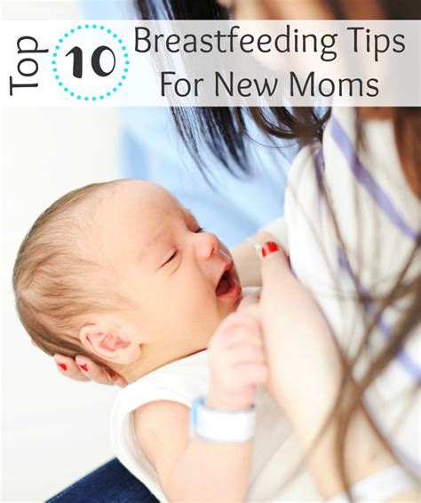 Top 10 Breastfeeding Tips For New Moms Motherhood Defined