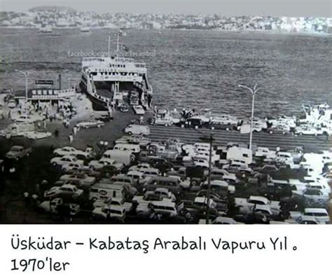 Kabataş Arabalı Vapur İskelesi 1970 Istanbul Resim Tarih