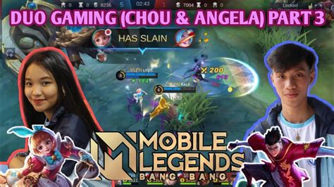 Chou And Angela Duo Gameplay Part 3 Mobile Legends May Upcoming New