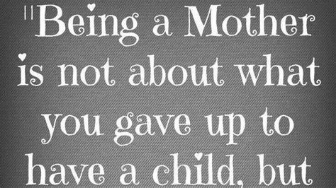 Being A Mother Is Not About Inspirational Quotes