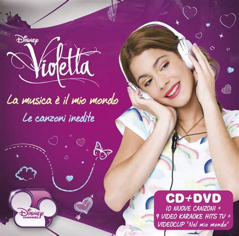 Il Secondo Album Di Violetta La Musica è Il Mio Mondo Cddvd