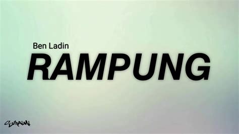 Before downloading you can preview any. Rampung - Ben Ladin (lirik) - YouTube