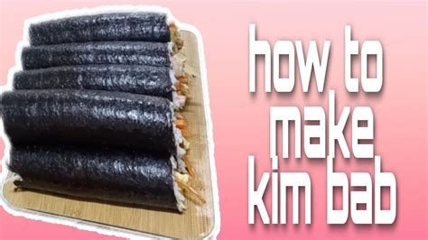 How To Make A Kimbap Youtube