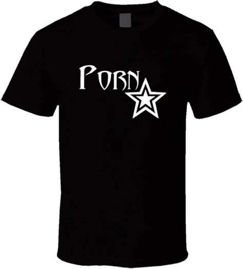 Porn Star T Shirt Text And Graphic Be A Pron Star When You Wear It Club