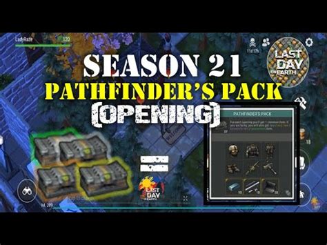 SEASON 21 OPENING 37 FINAL PATHFINDER S PACK Last Day On Earth