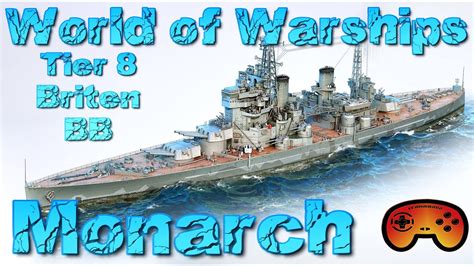 Tier 8 Briten Monarch Schlachtschiff World Of Warships Ideen Zum