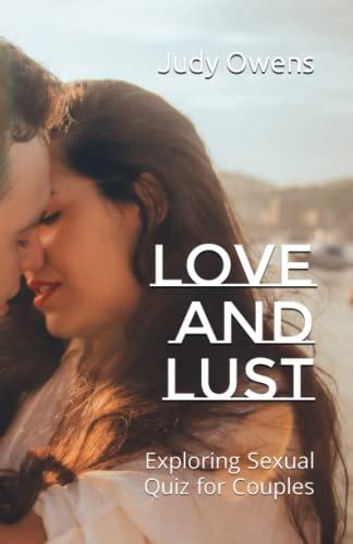 Love And Lust Exploring Sexual Quiz For Couples By Judy Owens Goodreads