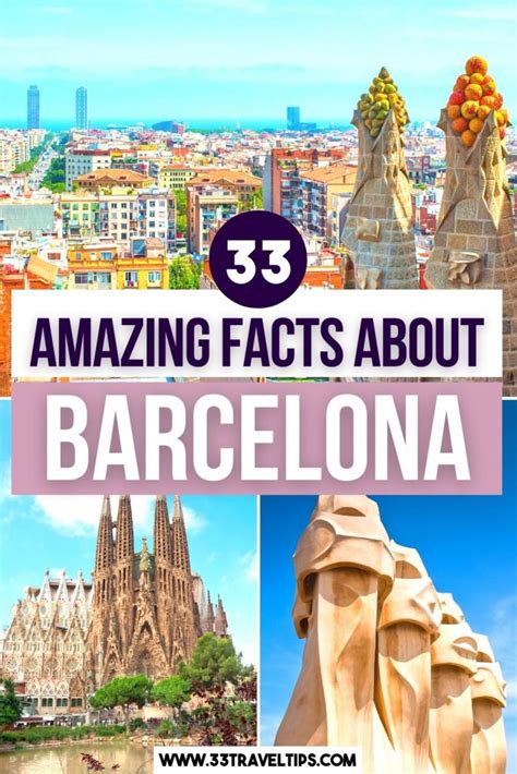 33 Amazing Facts About Barcelona 33 Travel Tips