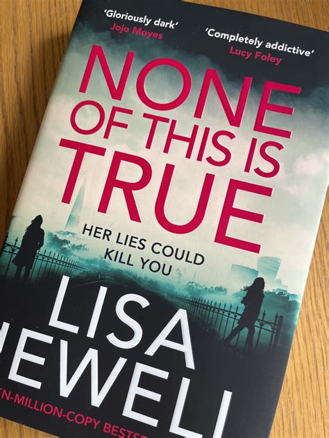 None Of This Is True By Lisa Jewell Mum Of Three World
