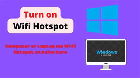 How To Create Enable A Wi Fi Hotspot In Windows Pc Without Software