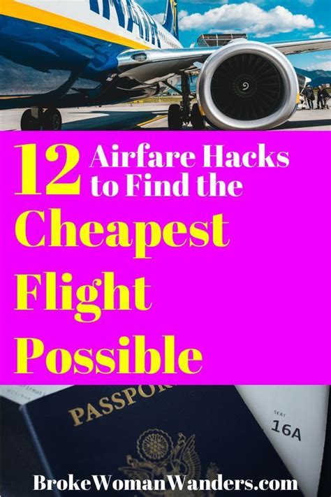 12 Ways To Find The Cheapest Flight Possible Airfare Hacks Cheap