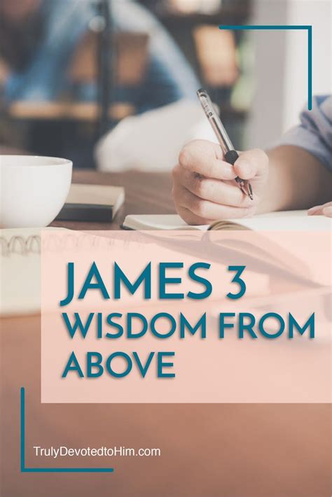 Wisdom From Above An Excerpt From James 3 Bible Study James