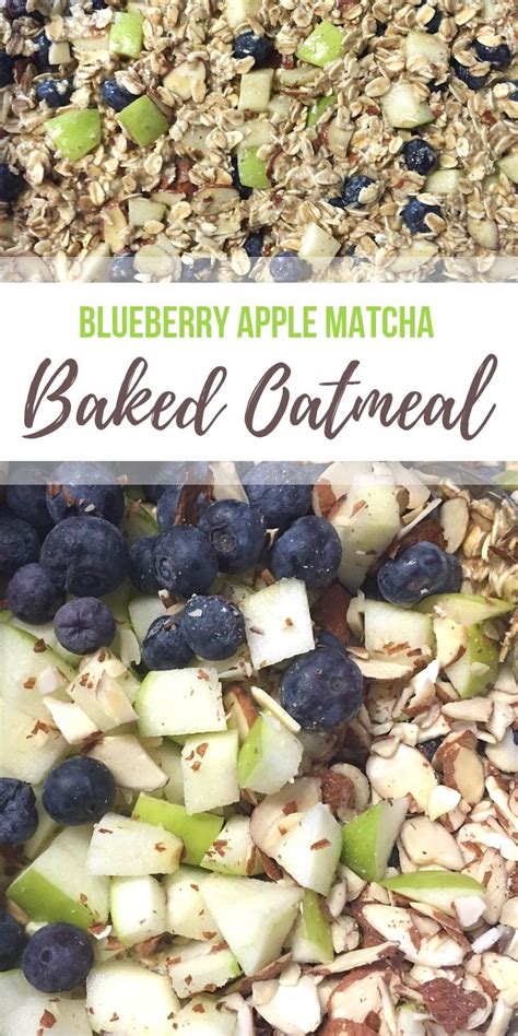 How to make low carb peanut butter oatmeal: Blueberry Apple Matcha Baked Oatmeal - Body Compass ...