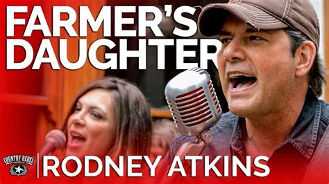 rodney atkins farmer s daughter acoustic country rebel hq session youtube