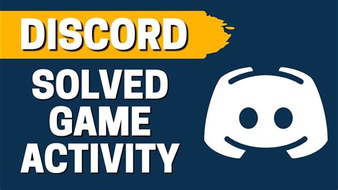 Cant See Game Activity In Discord How To Change Now Playing On