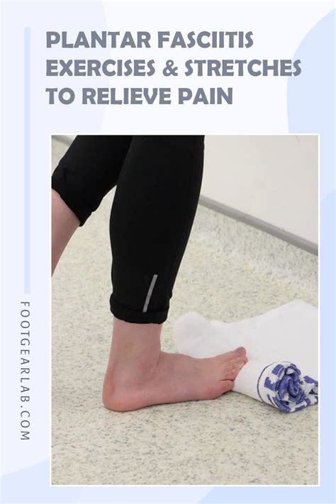18 Stretching And Strengthening Exercises For Plantar Fasciitis Artofit