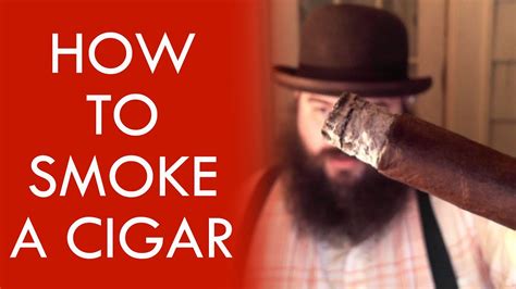 How To Smoke A Cigar Youtube