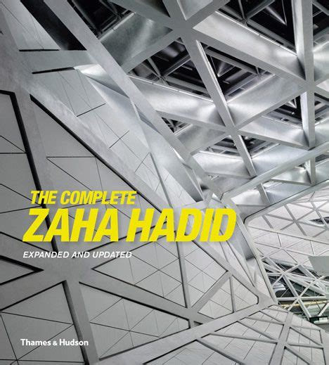 Aesthetica Magazine The Complete Zaha Hadid