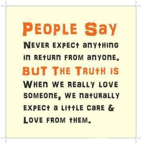 People Say Never Expect Anything Quotes Expectation Quotes
