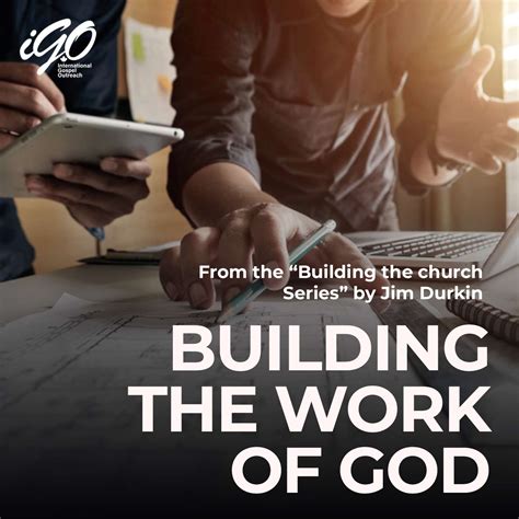 Building The Work Of God Igo Church International Gospel Outreach