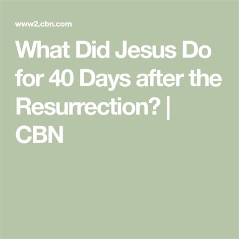 What Did Jesus Do For 40 Days After The Resurrection Artofit