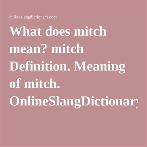 What Does Mitch Mean Mitch Definition Meaning Of Mitch Slang