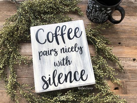 Funny Kitchen Sign Coffee Pairs Nicely With Silence Wood Sign Coffee