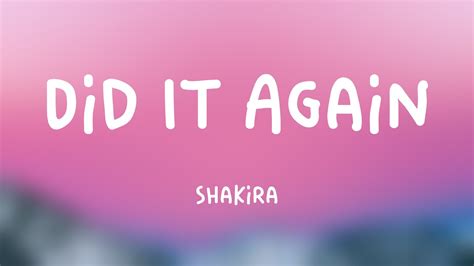 Did It Again Shakira Lyrics Video 💞 Youtube