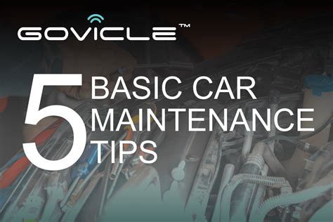 5 Basic Car Maintenance Tips Govicle Sdn Bhd