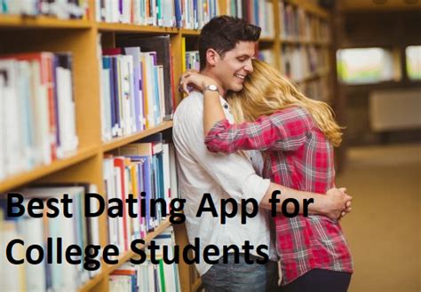 Best Dating App For College Students Student Best Dating Apps App